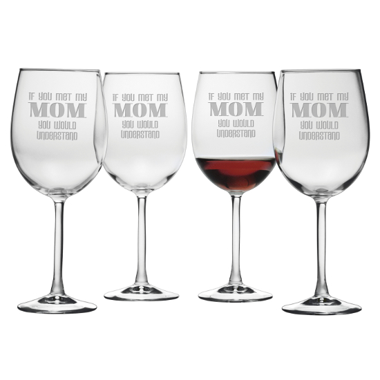 If You Met My Mom Stemmed Wine Glasses (set of 4)