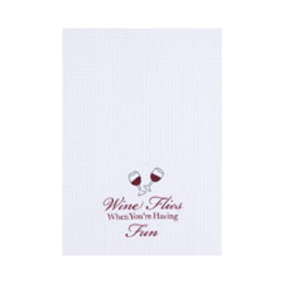 Wine Flies When You're Having Fun Kitchen Towel
