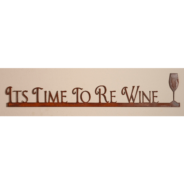 Wine Sign - Its Time To Re Wine