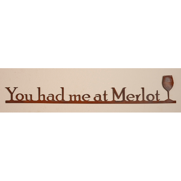 Wine Sign - You Had Me At Merlot