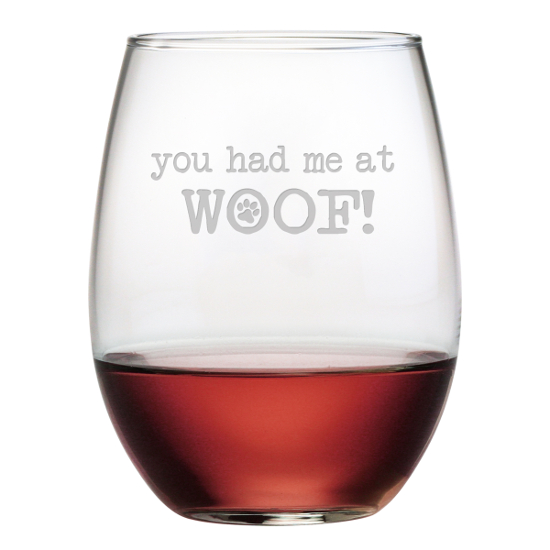 You Had Me At Woof Stemless Wine Glasses (set of 4)